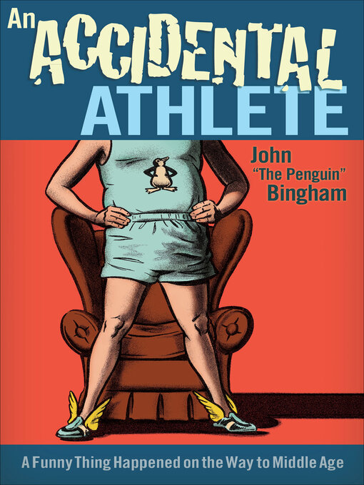 Title details for An Accidental Athlete by Bingham John - Wait list